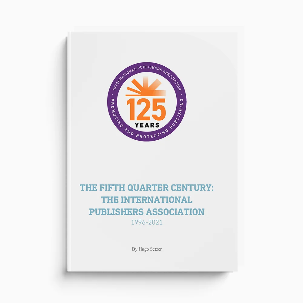 The Fifth Quarter Century: The International Publishers Association 1996-2021 .
